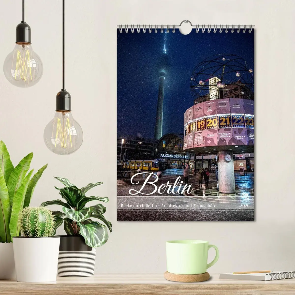 Bild: 9783516734959 | Blicke durch Berlin - Architektur und Atmosphäre (Wandkalender 2026...