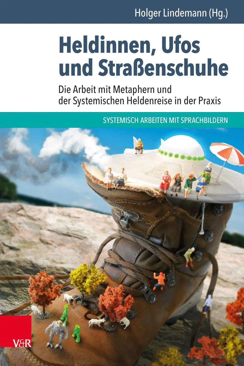 Cover: 9783525404959 | Heldinnen, Ufos und Straßenschuhe | Holger Lindemann | Taschenbuch