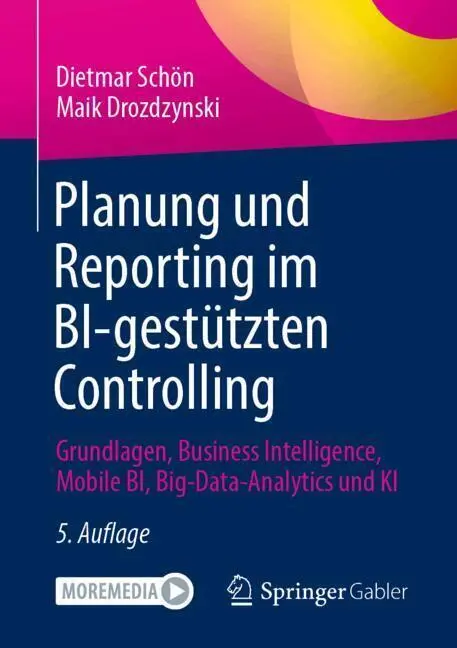 Cover: 9783658474959 | Planung und Reporting im BI-gestützten Controlling | Schön (u. a.)