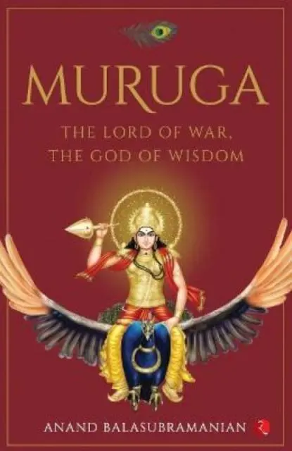 Cover: 9788129144959 | Muruga | The Lord of War, the God of Wisdom | Anand Balasubramanian