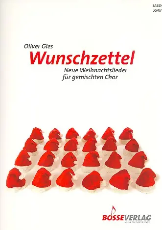 Cover: 9790201104959 | Wunschzettel | Neue Weihnachtslieder für gemischten Chor | Oliver Gies