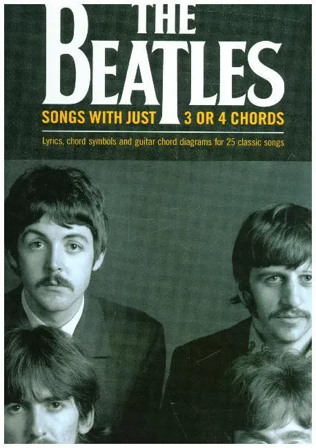 Cover: 888680745059 | The Beatles - Songs with Just 3 or 4 Chords | The Beatles | Buch