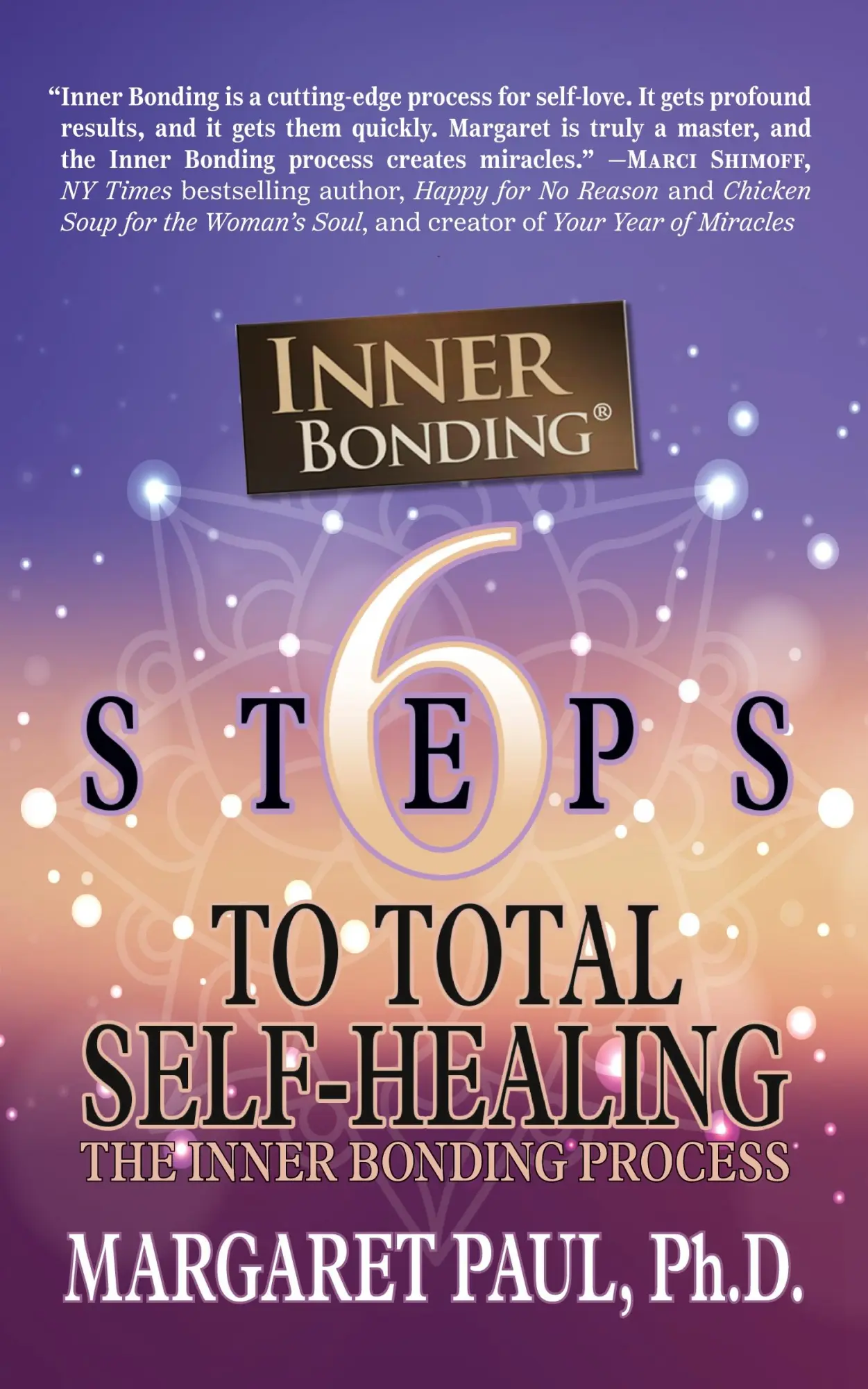 Cover: 9781722505059 | 6 Steps to Total Self-Healing | The Inner Bonding Process | Paul