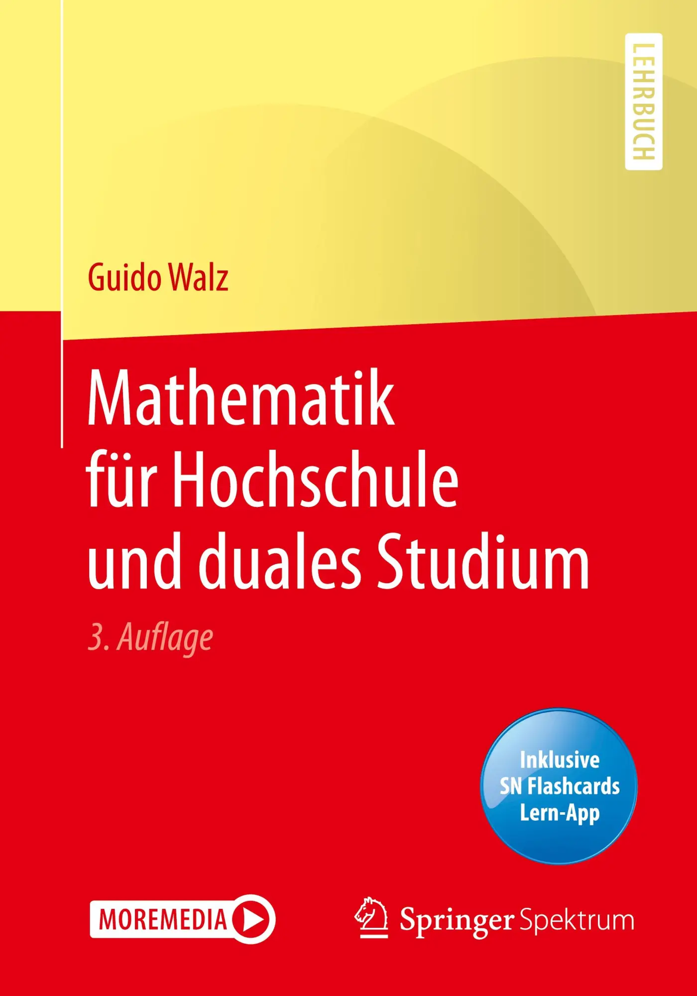Cover: 9783662605059 | Mathematik für Hochschule und duales Studium | Guido Walz | Bundle