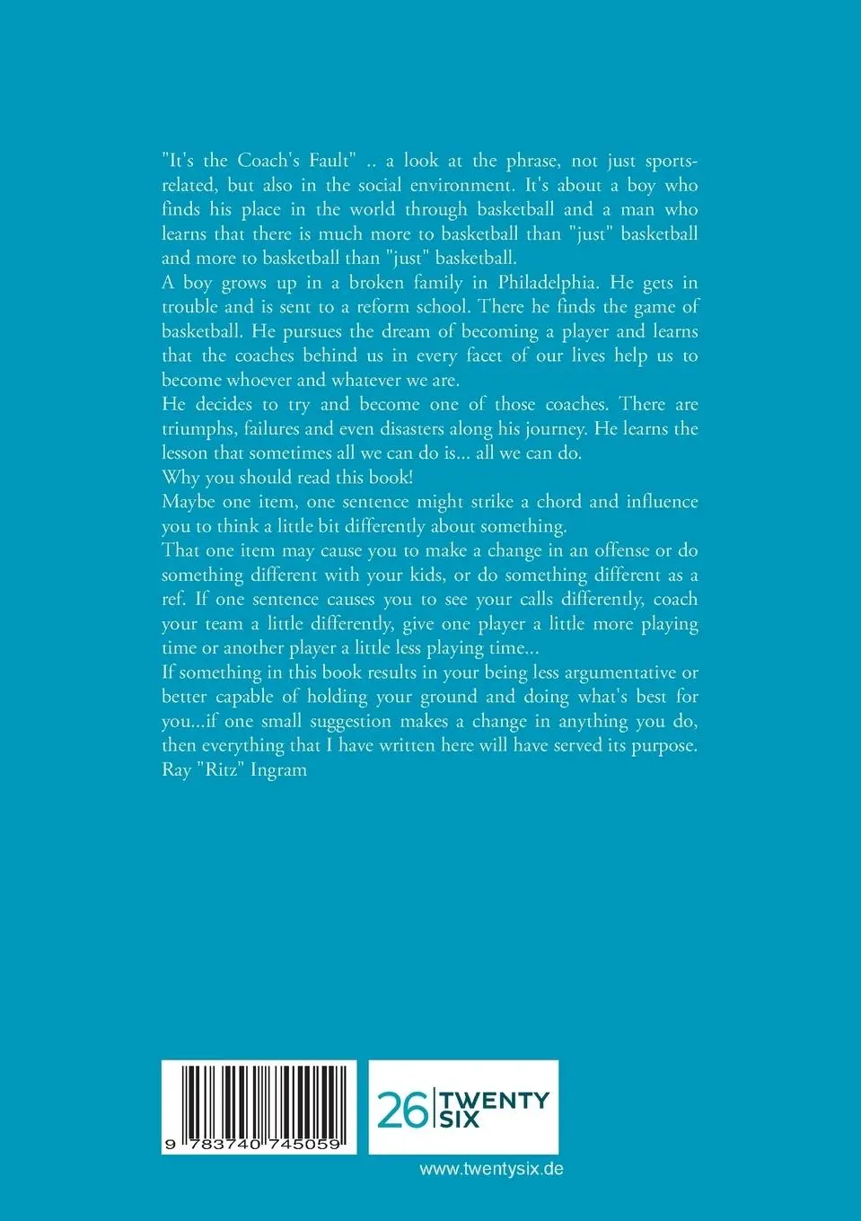 Rückseite: 9783740745059 | It's the Coach's Fault | Lauritz Raymond Ingram | Taschenbuch | 344 S.
