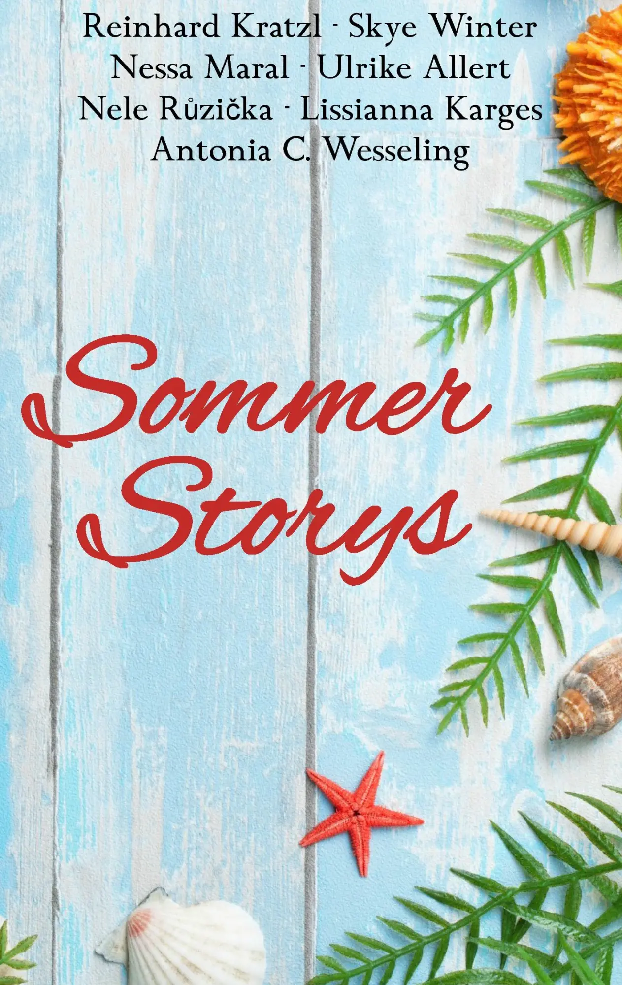 Cover: 9783741285059 | Sommer Storys | Eine Anthologie | Reinhard Kratzl (u. a.) | Buch