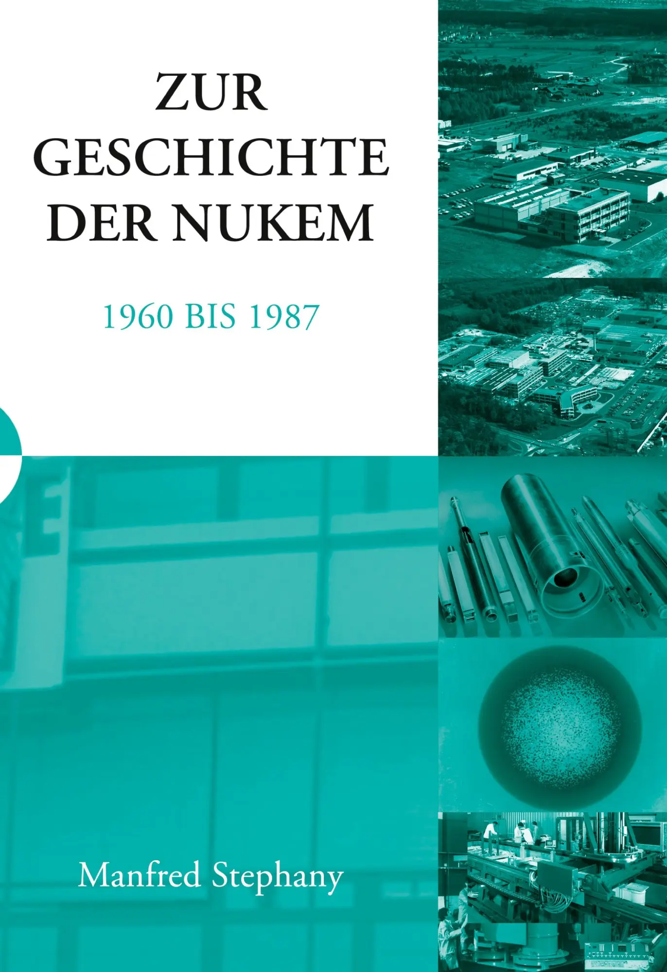 Cover: 9783833425059 | Zur Geschichte der NUKEM 1960-1987 | Manfred Stephany | Buch | 100 S.
