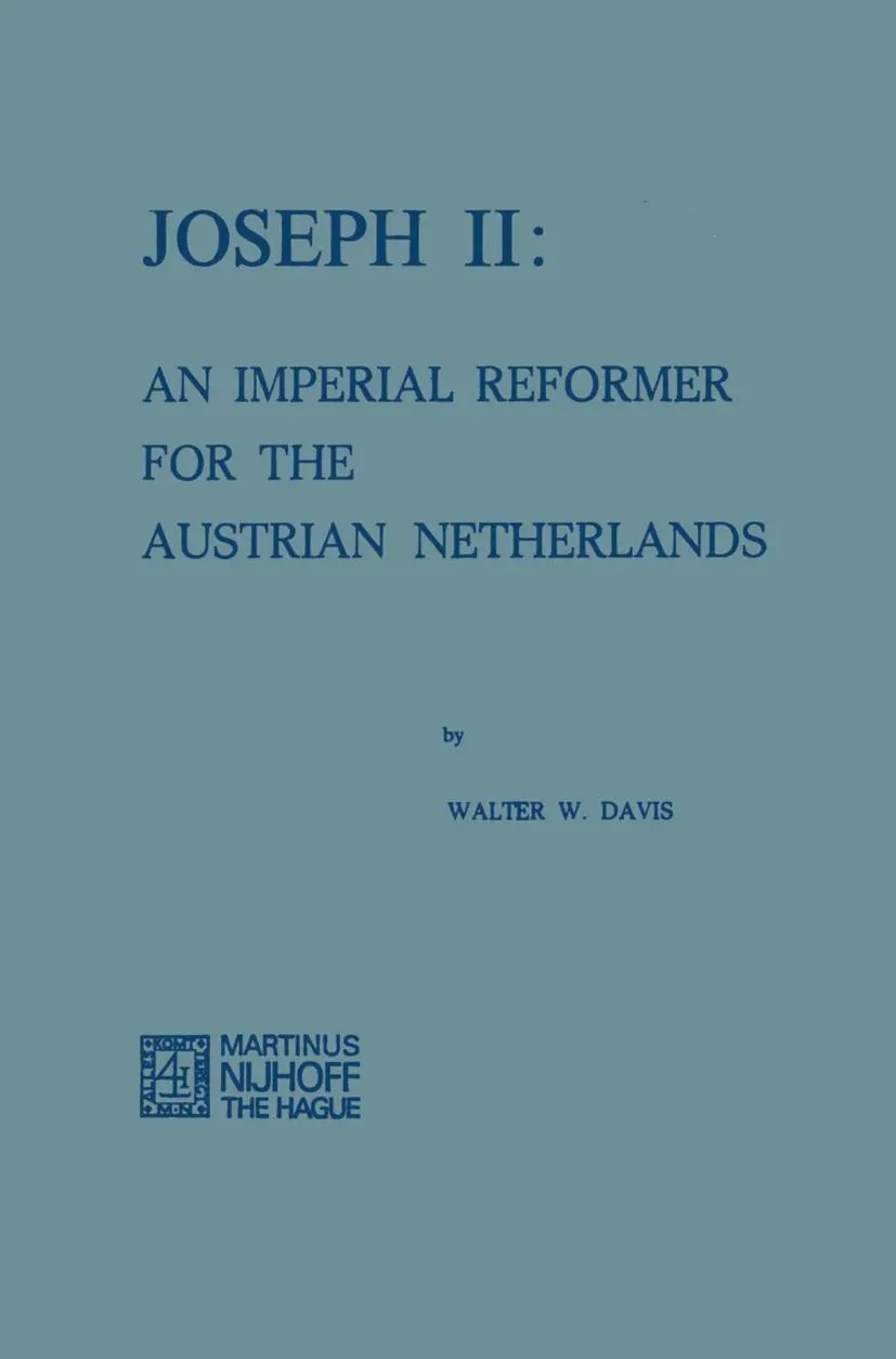 Cover: 9789401185059 | Joseph II | An Imperial Reformer for the Austrian Netherlands | Davis