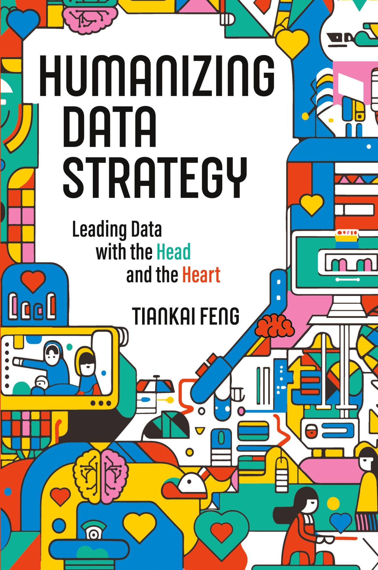 Cover: 9781634625159 | Humanizing Data Strategy | Tiankai Feng | Taschenbuch | Englisch