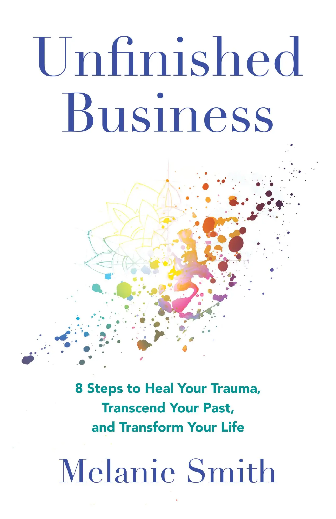 Bild: 9781647425159 | Unfinished Business | Melanie Smith | Taschenbuch | Englisch | 2023