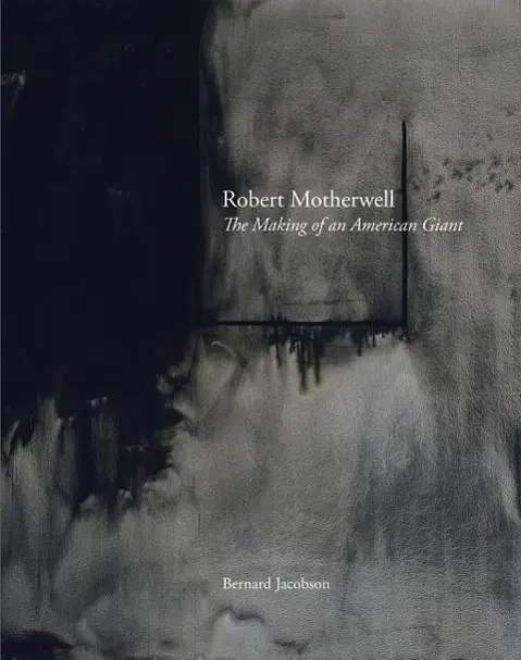 Cover: 9781901785159 | Robert Motherwell | The Making of an American Giant | Bernard Jacobson