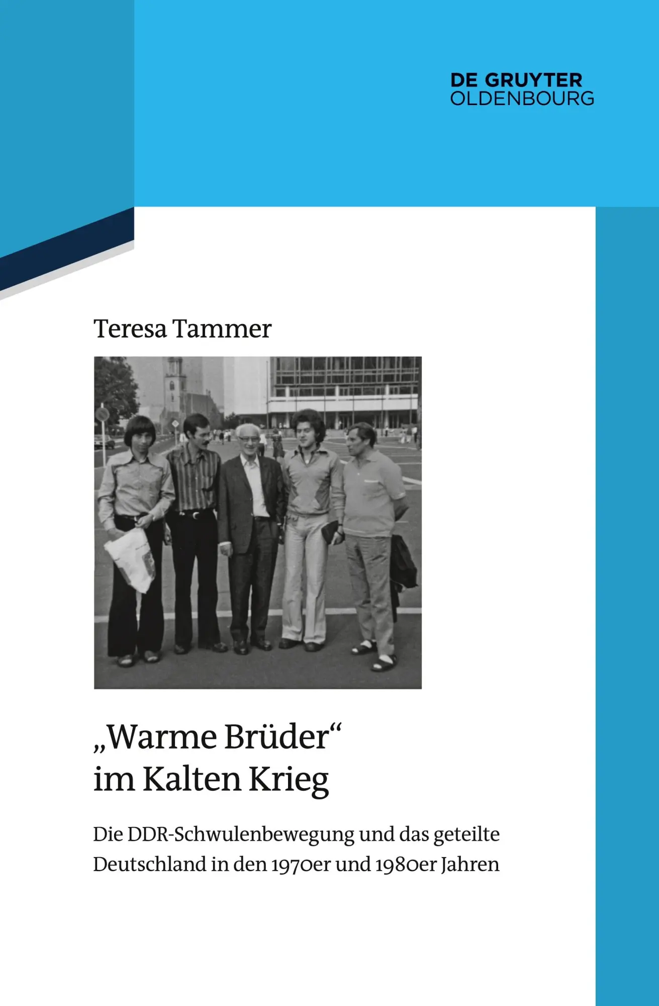Cover: 9783112215159 | "Warme Brüder" im Kalten Krieg | Teresa Tammer | Taschenbuch | XI