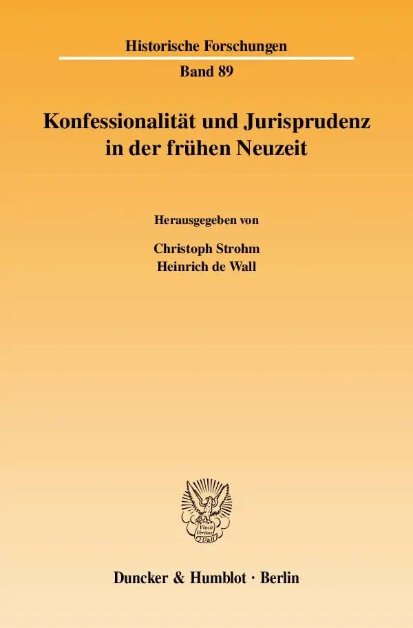 Cover: 9783428125159 | Konfessionalität und Jurisprudenz in der frühen Neuzeit | Wall (u. a.)