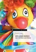 Cover: 9783842495159 | DER LANGE MARSCH | oder: die Reise nach Krakau | Gottfried Pareigis