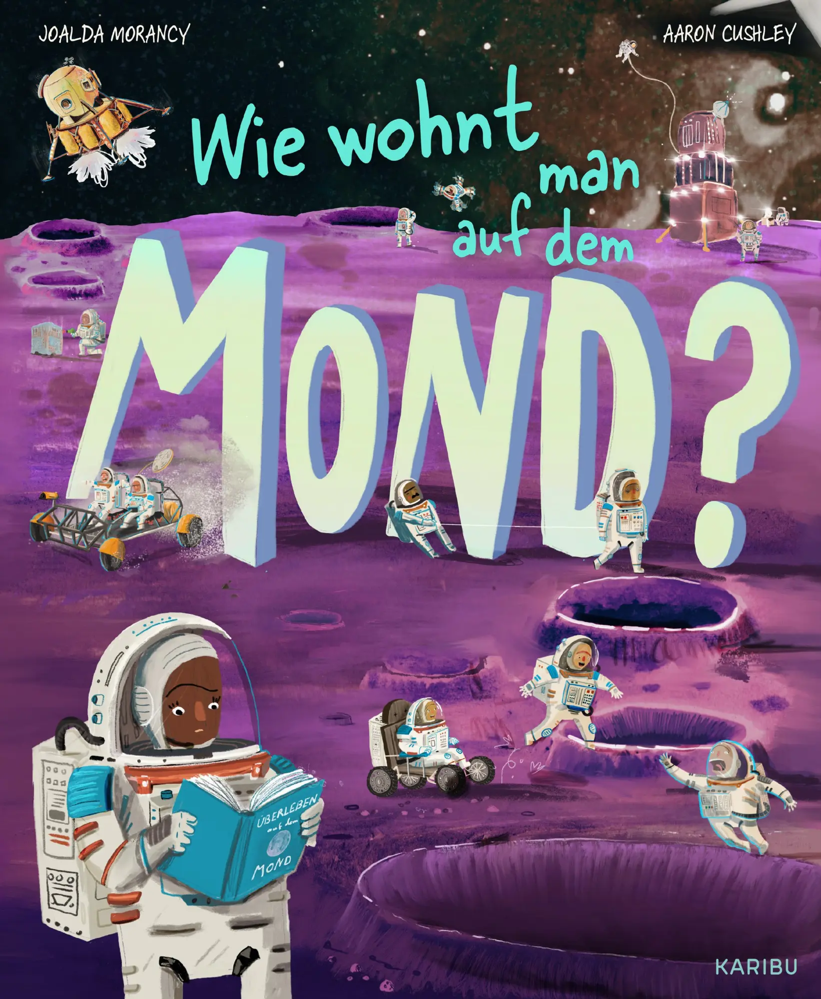 Cover: 9783961295159 | Wie wohnt man auf dem Mond? | Joalda Morancy | Buch | 48 S. | Deutsch