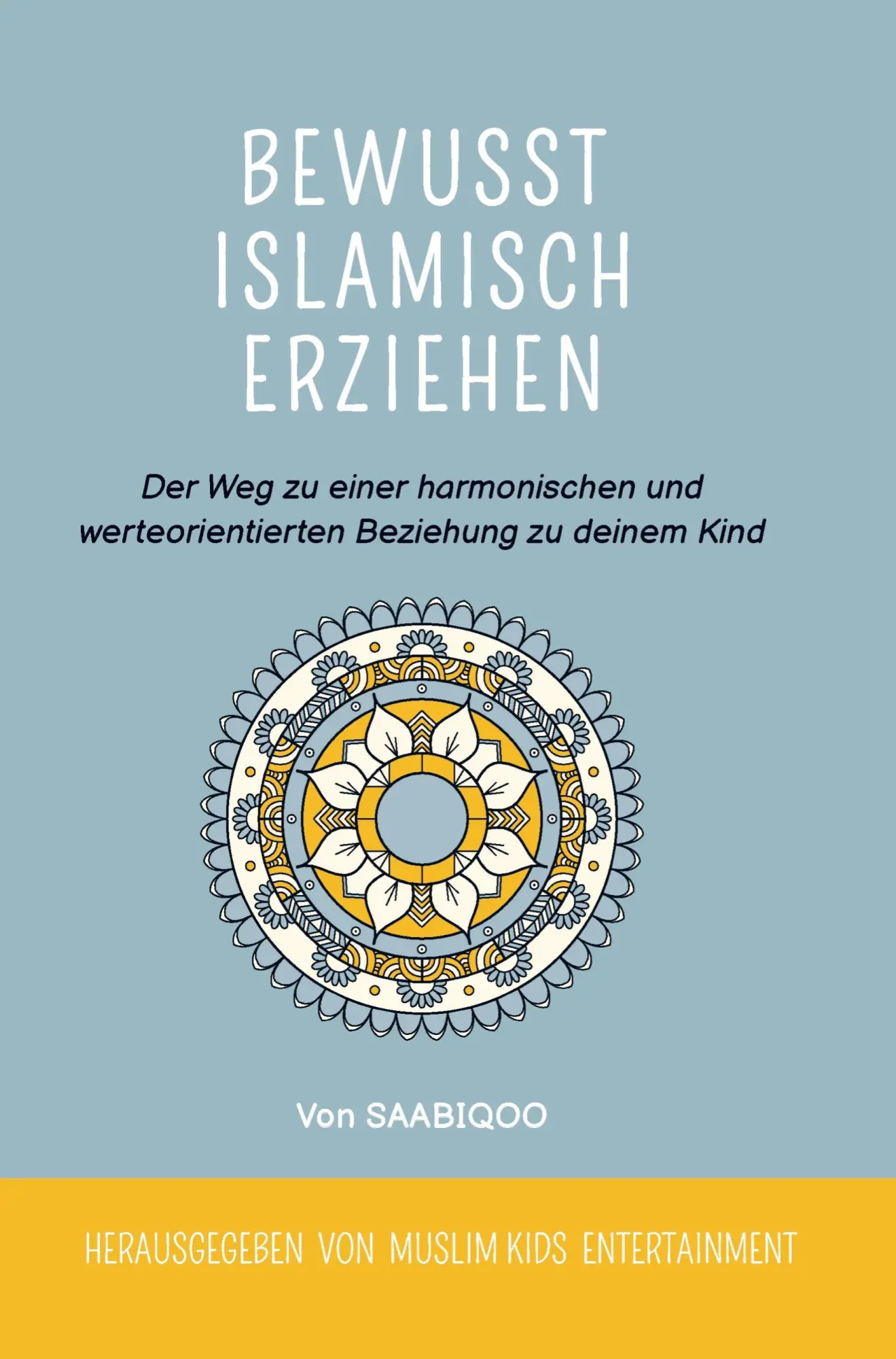 Cover: 9789403845159 | Bewusst islamisch erziehen | O. Oizaz | Taschenbuch | 212 S. | Deutsch
