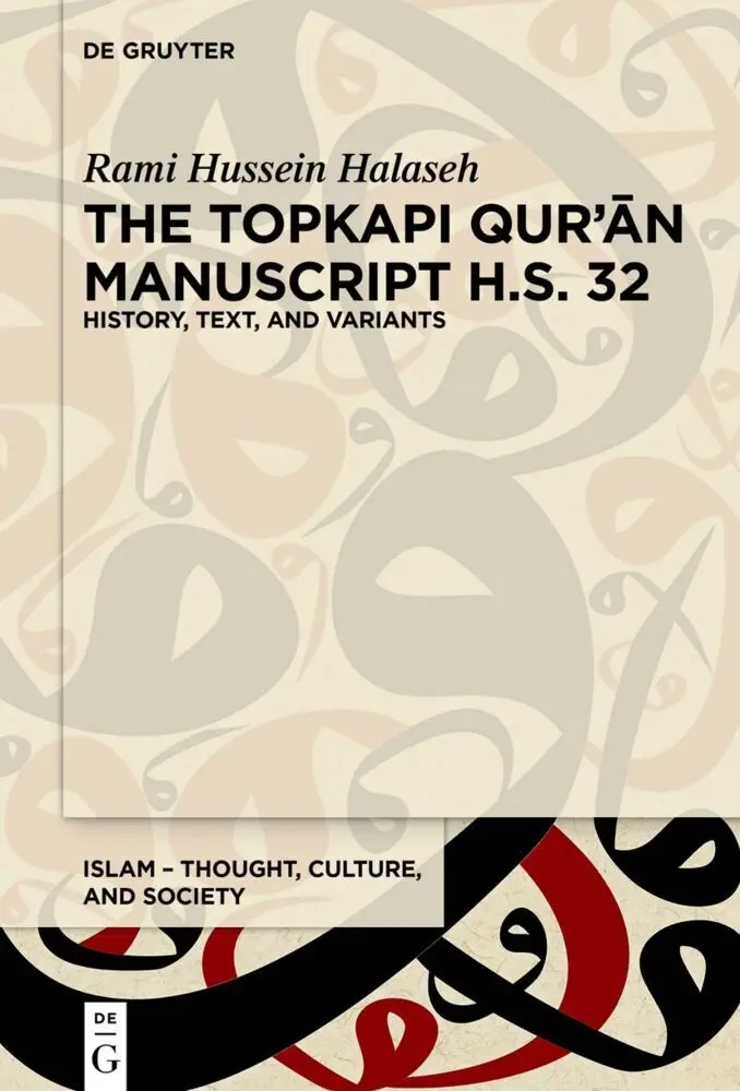 Cover: 9783111455259 | The Topkapi Qur an Manuscript H.S. 32 | History, Text, and Variants
