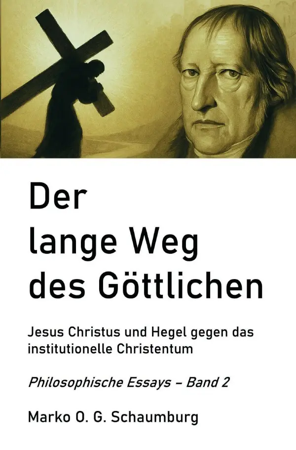 Cover: 9783565045259 | Der lange Weg des Göttlichen | Marko O. G. Schaumburg | Taschenbuch