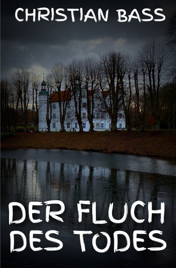 Cover: 9783750245259 | Der Fluch des Todes | Christian Bass | Taschenbuch | 196 S. | Deutsch