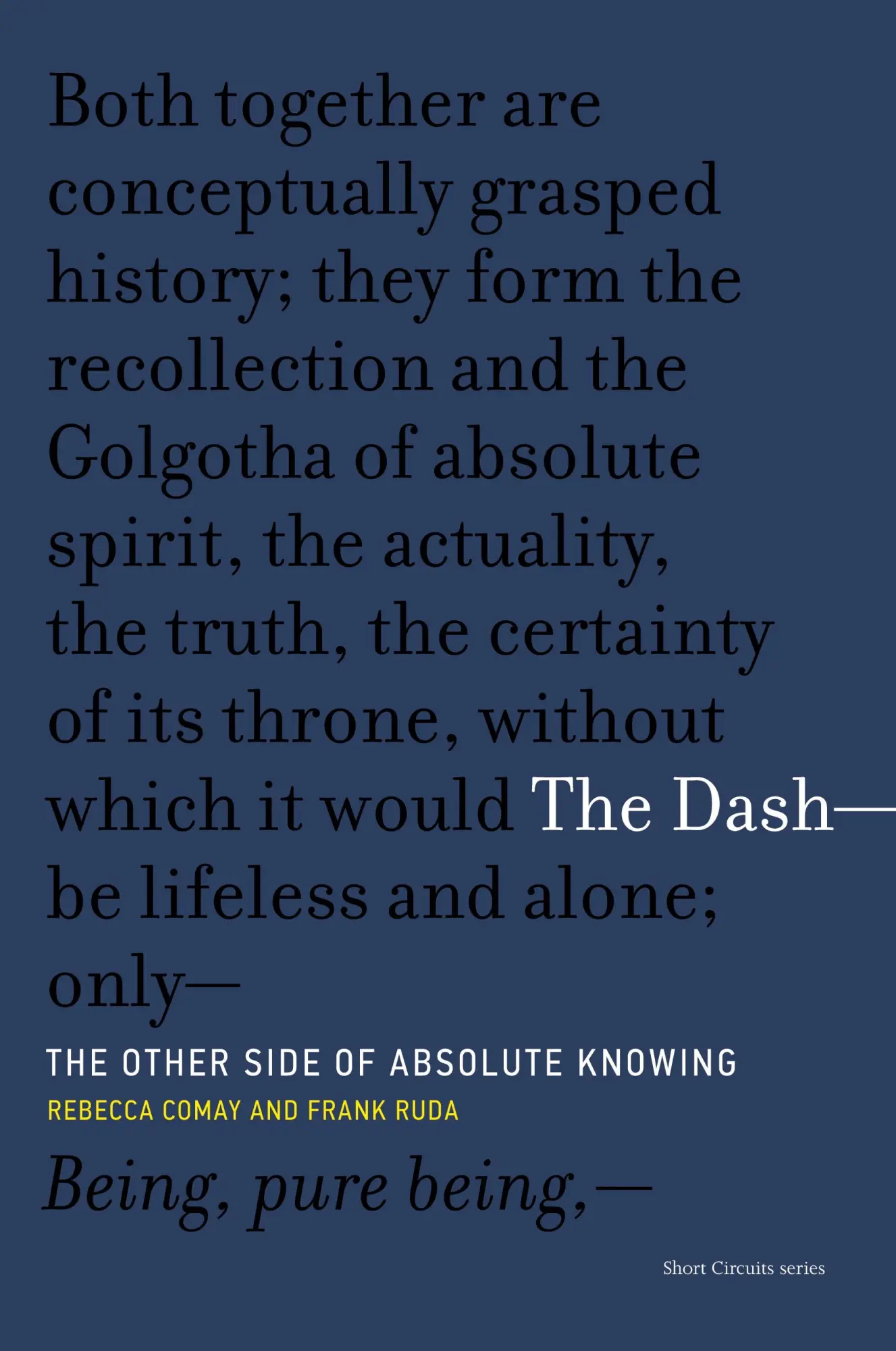 Cover: 9780262535359 | The Dash-The Other Side of Absolute Knowing | Rebecca Comay (u. a.)