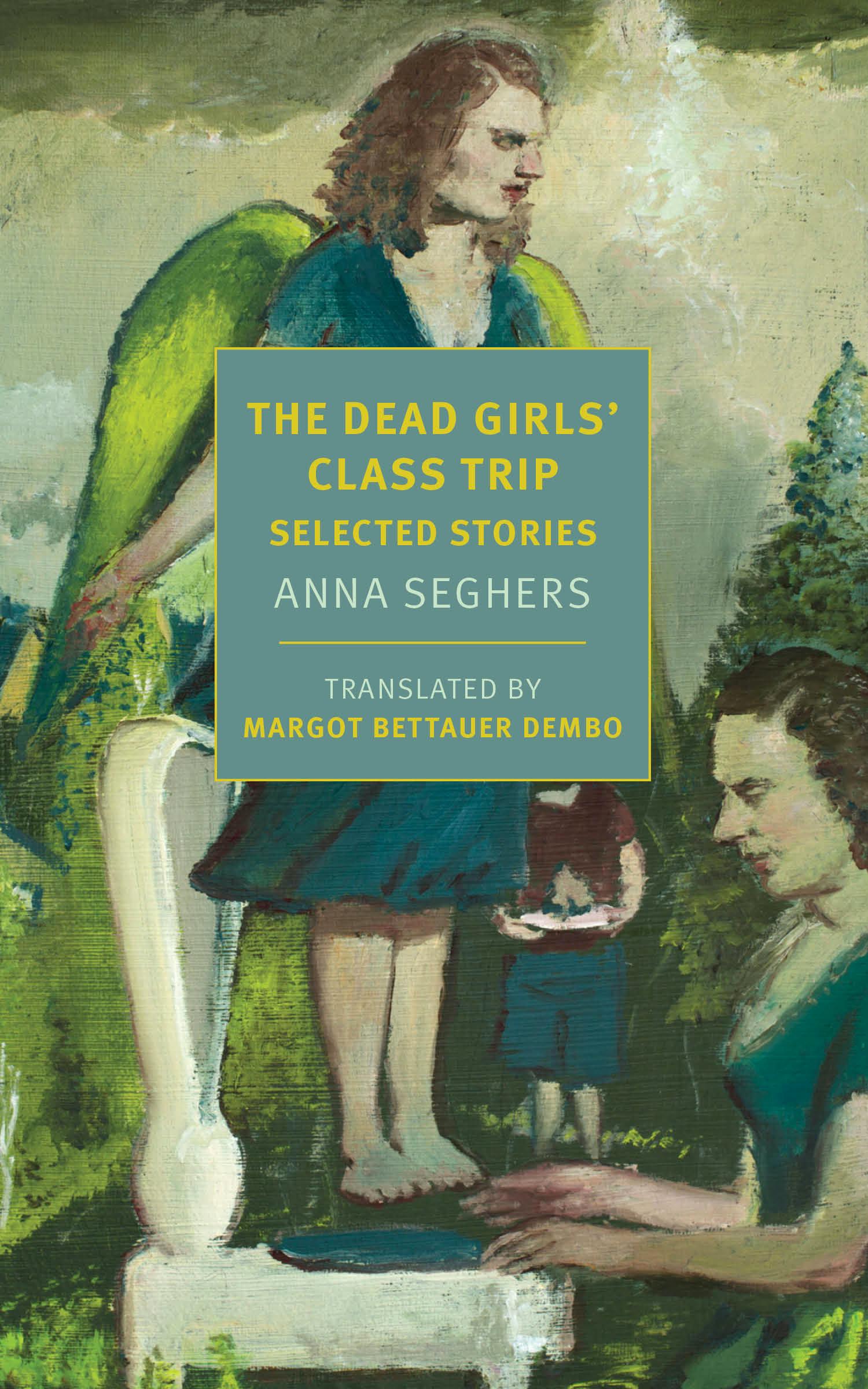Cover: 9781681375359 | The Dead Girls' Class Trip: Selected Stories | Anna Seghers | Buch
