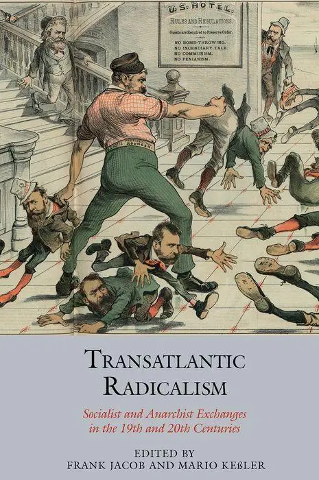 Cover: 9781802075359 | Transatlantic Radicalism – Socialist and Anarchist Exchanges in the...