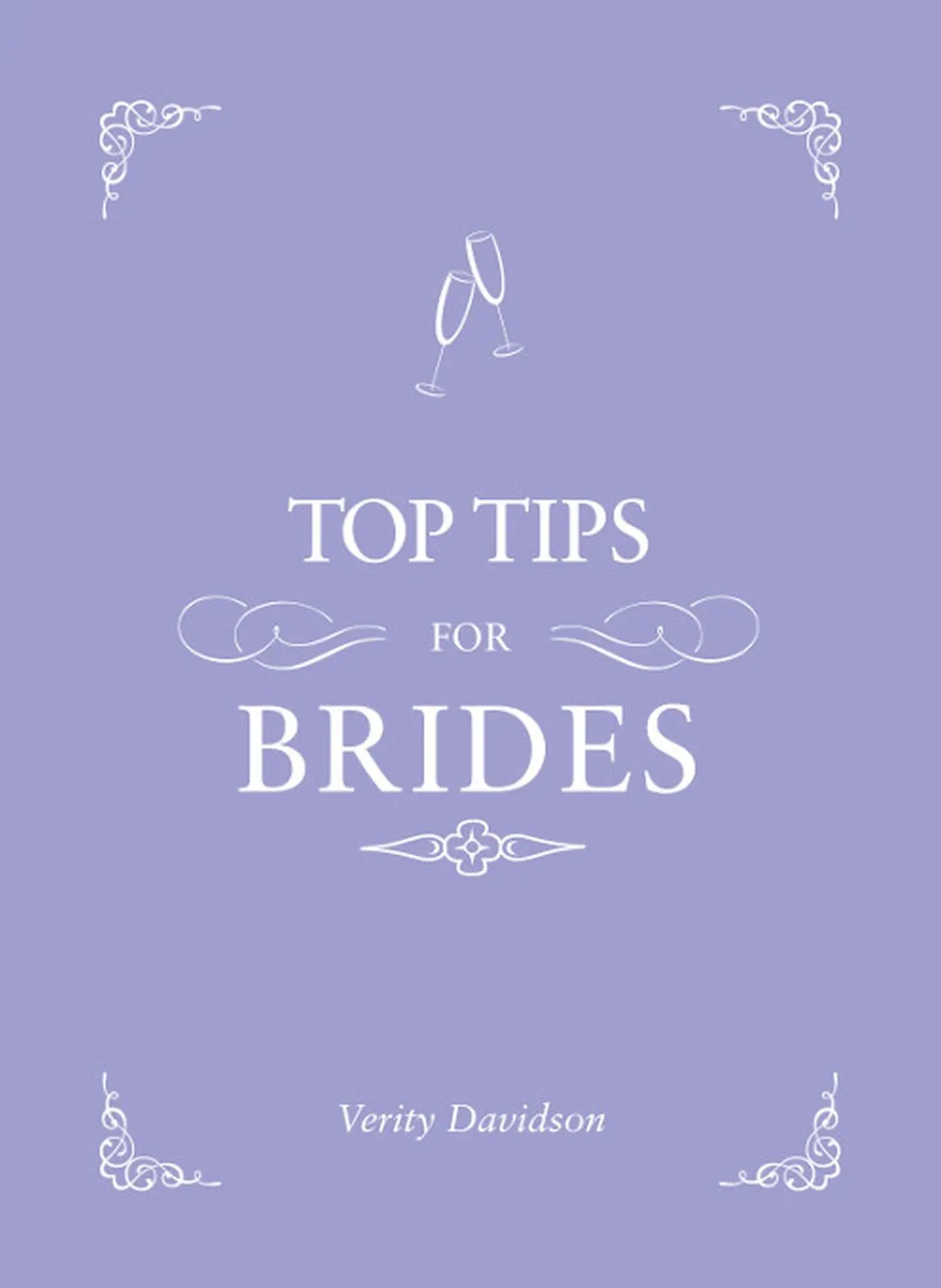 Cover: 9781849535359 | Top Tips for Brides | Verity Davidson | Buch | Gebunden | Englisch