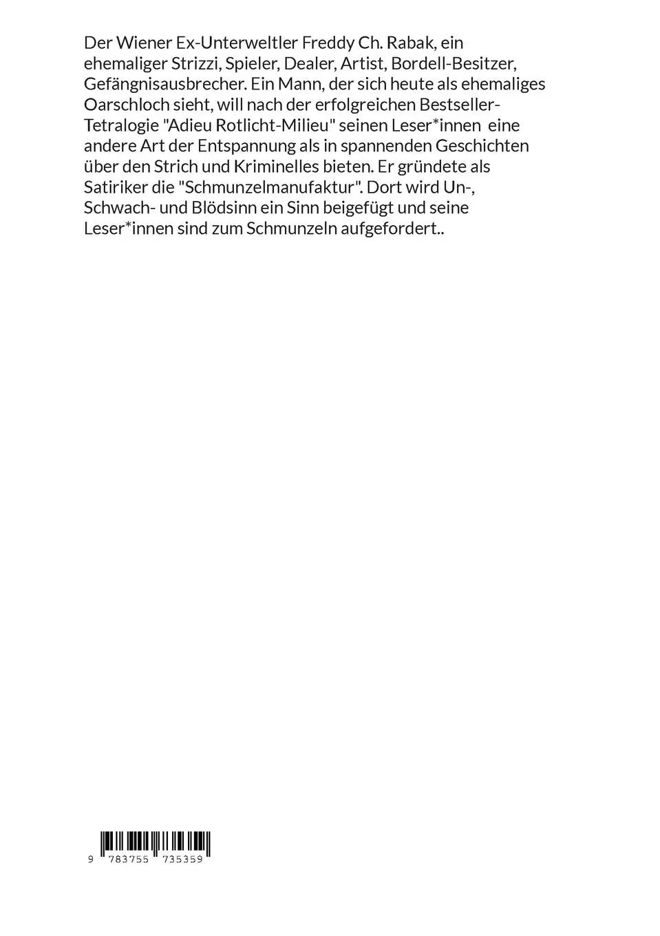 Rückseite: 9783755735359 | Ist mir Wurscht! | oder doch net? | Freddy Charles Rabak (u. a.)