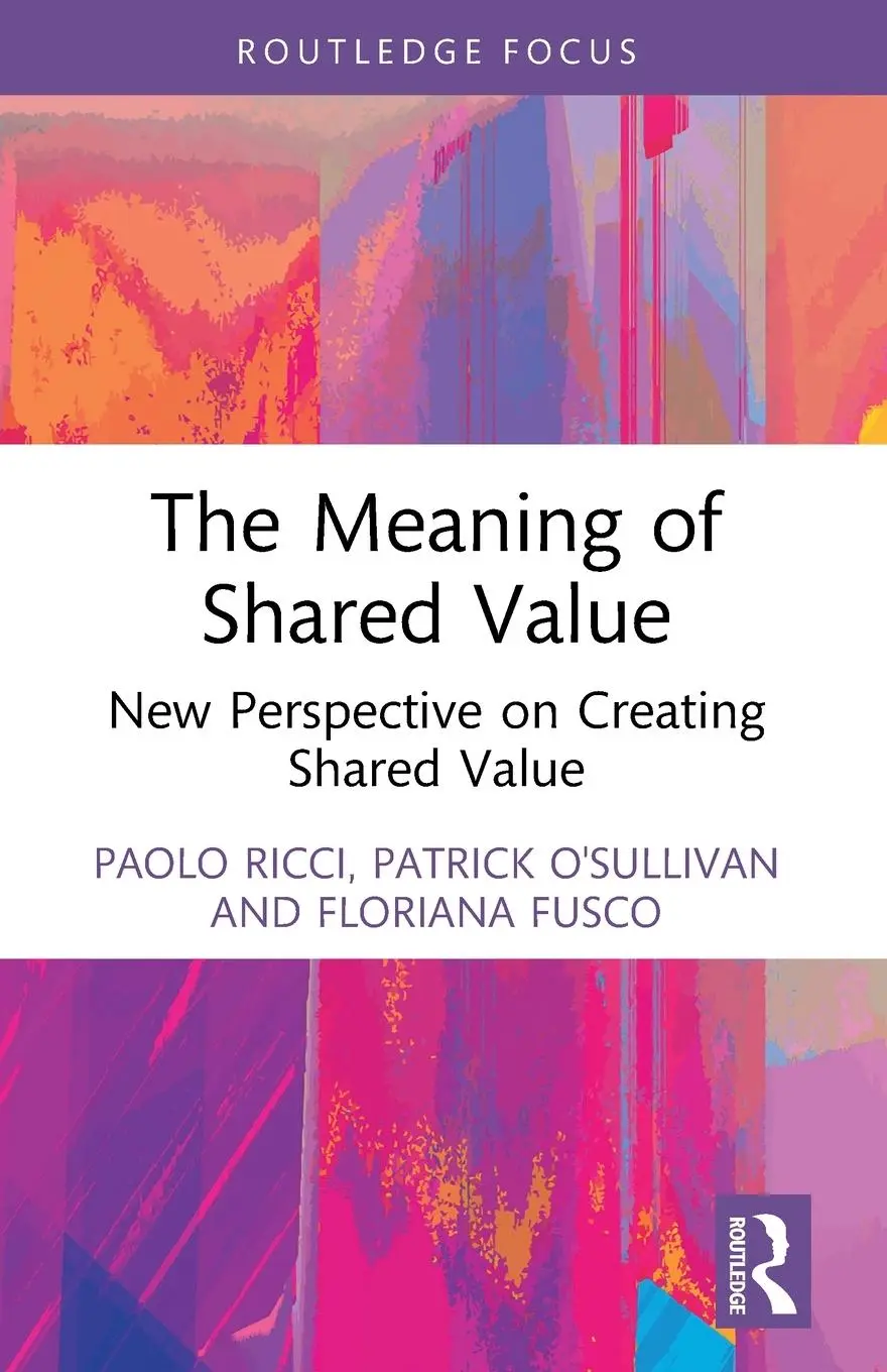 Cover: 9781032505459 | The Meaning of Shared Value | New Perspective on Creating Shared Value