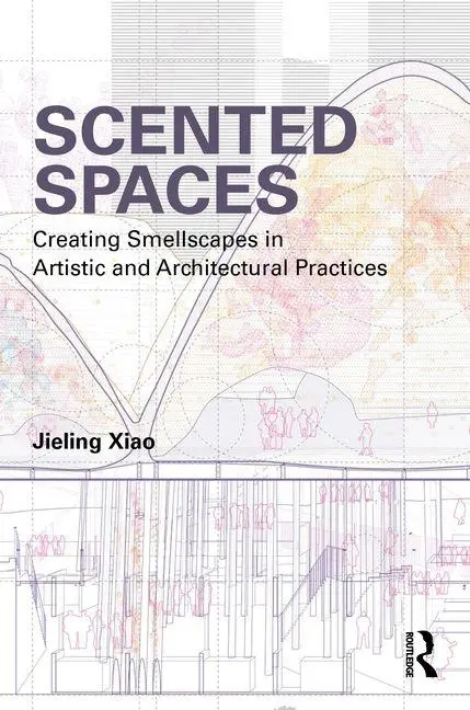 Cover: 9781032675459 | Scented Spaces | Jieling Xiao | Taschenbuch | Englisch | 2026