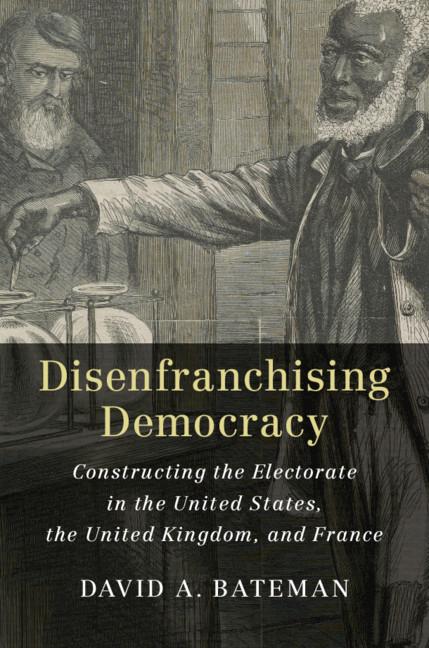 Cover: 9781108455459 | Disenfranchising Democracy | David A. Bateman | Taschenbuch | Englisch
