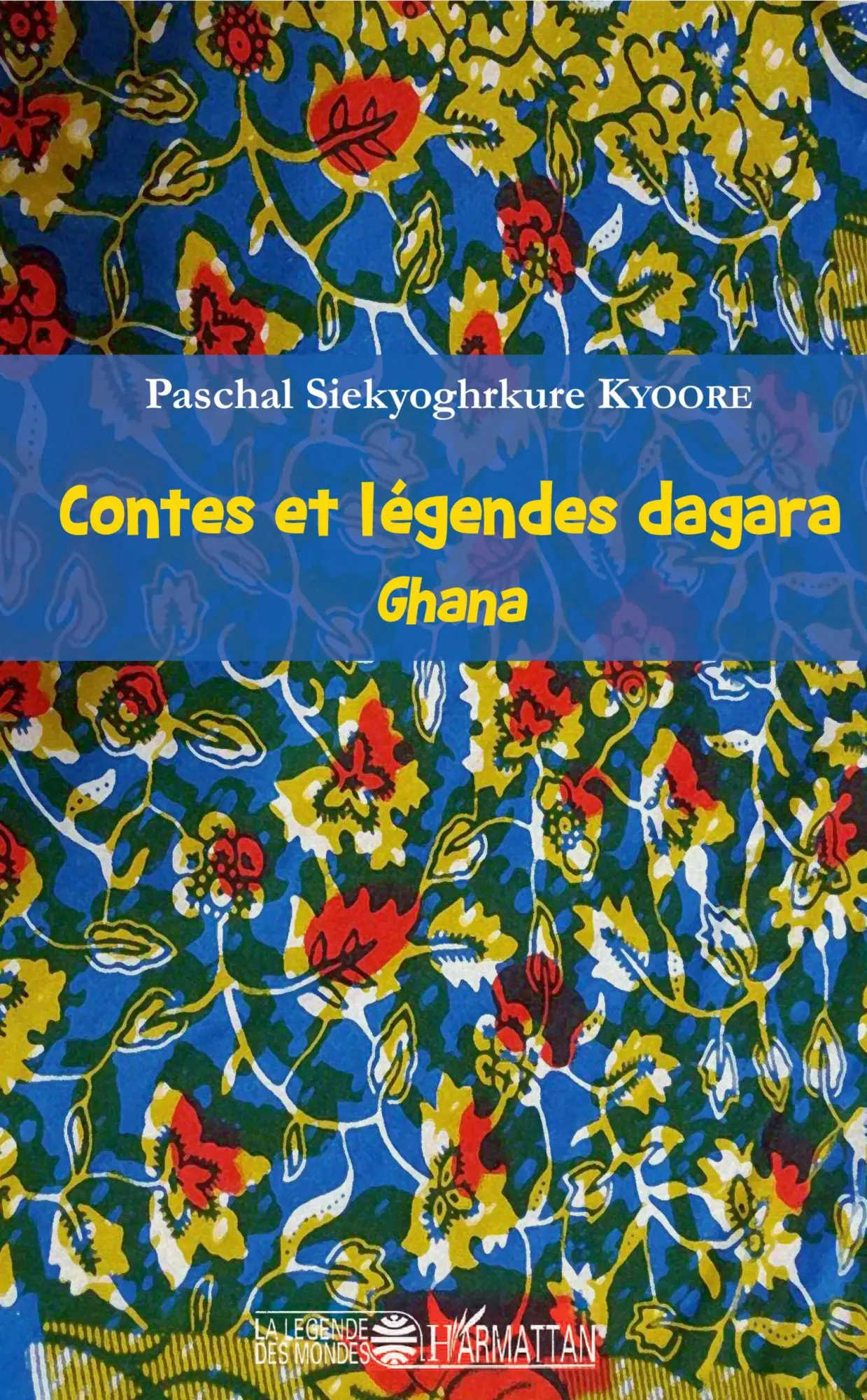 Cover: 9782343125459 | Contes et légendes dagara | Ghana | Pascal Siekyoghrkure Kyoore | Buch