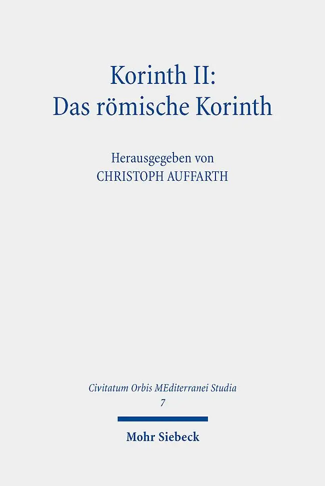 Cover: 9783161625459 | Korinth II: Das römische Korinth | Stefan Krauter (u. a.) | Buch | IX