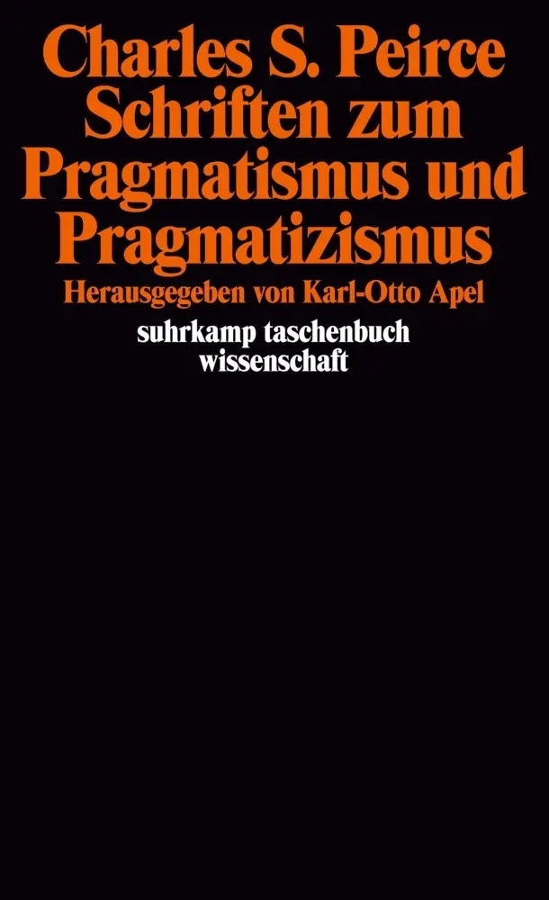 Cover: 9783518285459 | Schriften zum Pragmatismus und Pragmatizismus | Charles Sanders Peirce