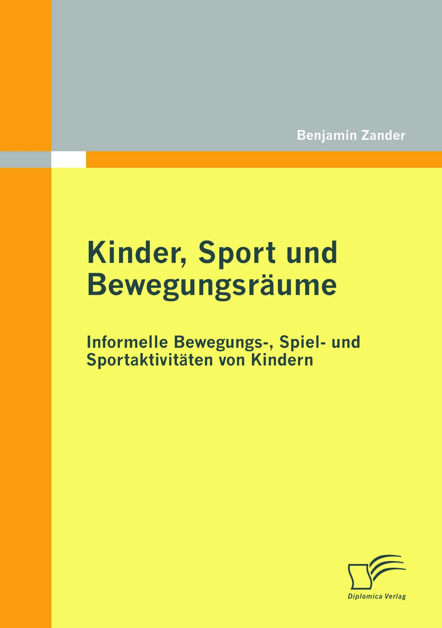 Cover: 9783836695459 | Kinder, Sport und Bewegungsräume: Informelle Bewegungs-, Spiel- und...