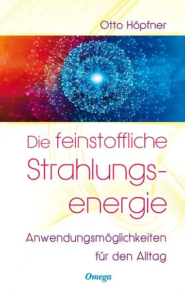 Cover: 9783898455459 | Die feinstoffliche Strahlungsenergie | Otto Höpfner | Taschenbuch