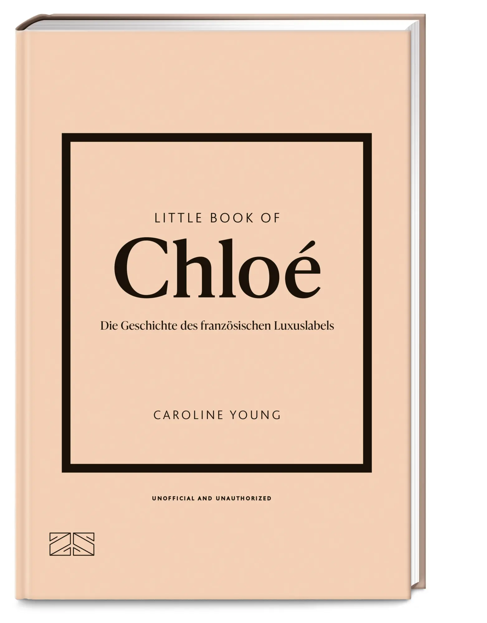 Cover: 9783965845459 | Little Book of Chloé | Die Geschichte des französischen Luxuslabels