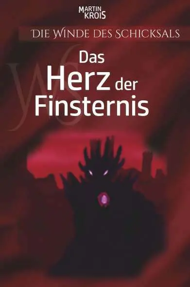 Cover: 9783991655459 | Die Winde des Schicksals - Das Herz der Finsternis | Martin Krois