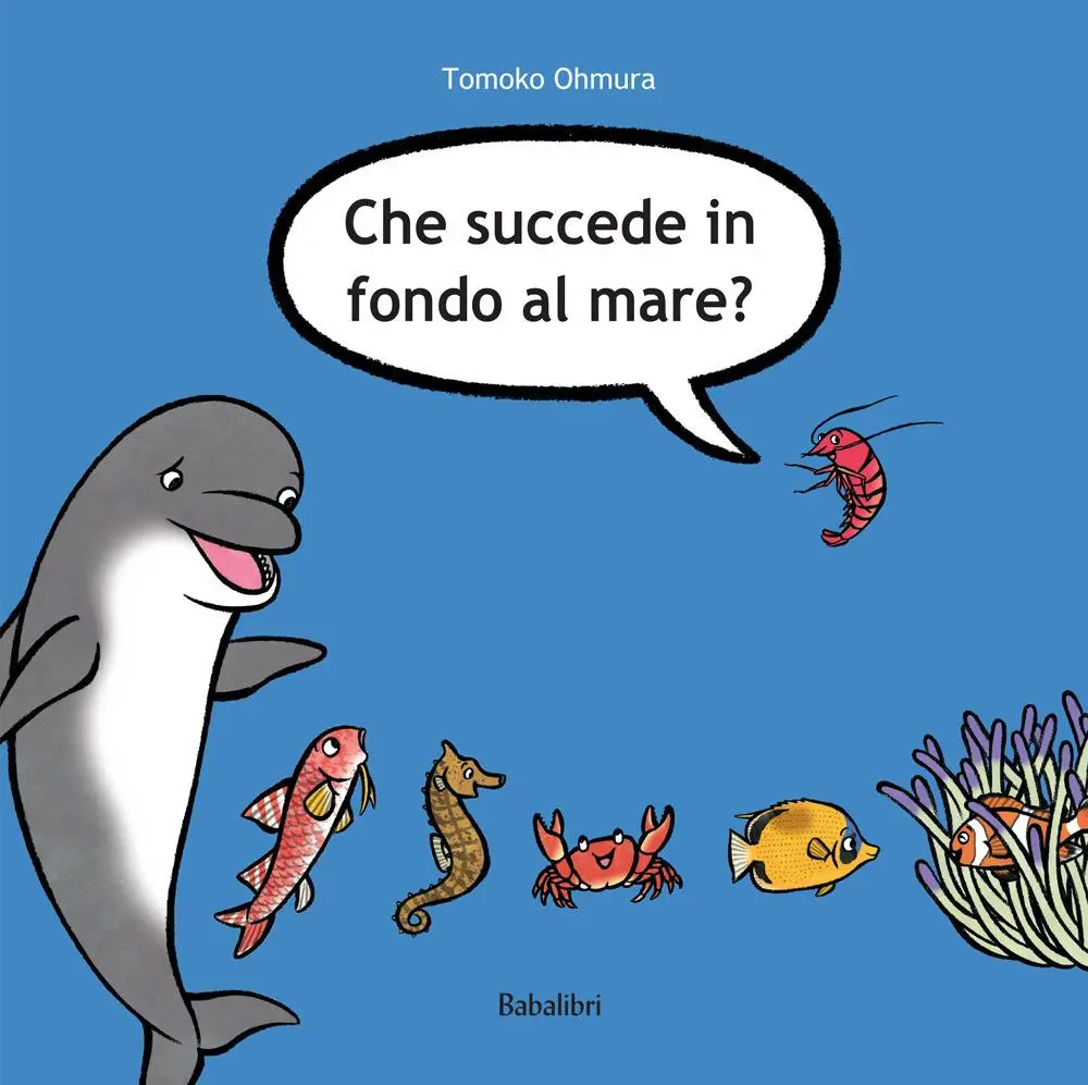 Cover: 9788883625459 | Che succede in fondo al mare? | Tomoko Ohmura | Taschenbuch | Varia