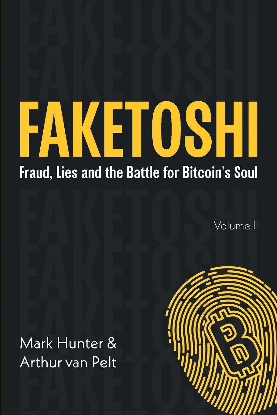 Cover: 9781068475559 | Faketoshi | Fraud, Lies and the Battle for Bitcoin's Soul (Volume 2)