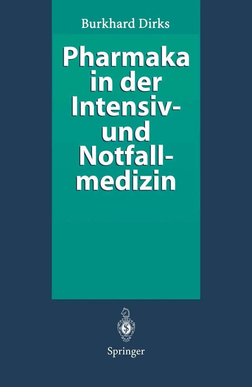 Cover: 9783540575559 | Pharmaka in der Intensiv- und Notfallmedizin | Burkhard Dirks | Buch
