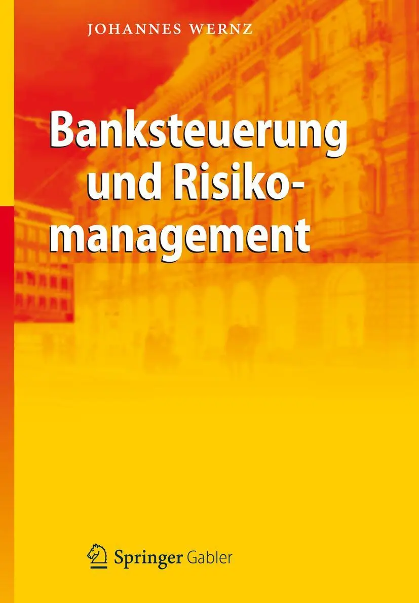 Cover: 9783642305559 | Banksteuerung und Risikomanagement | Johannes Wernz | Taschenbuch | xv