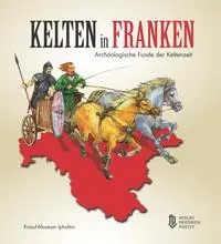 Cover: 9783791735559 | Kelten in Franken | Archäologische Funde der Keltenzeit | Buch | 2025