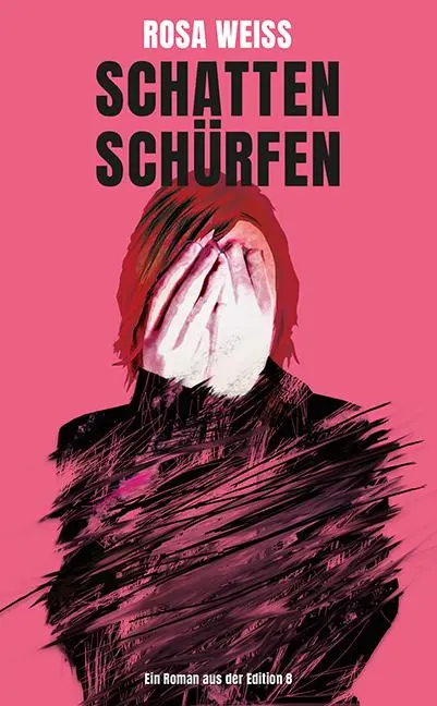 Cover: 9783859905559 | Schatten schürfen | Roman | Rosa Weiss | Buch | 192 S. | Deutsch