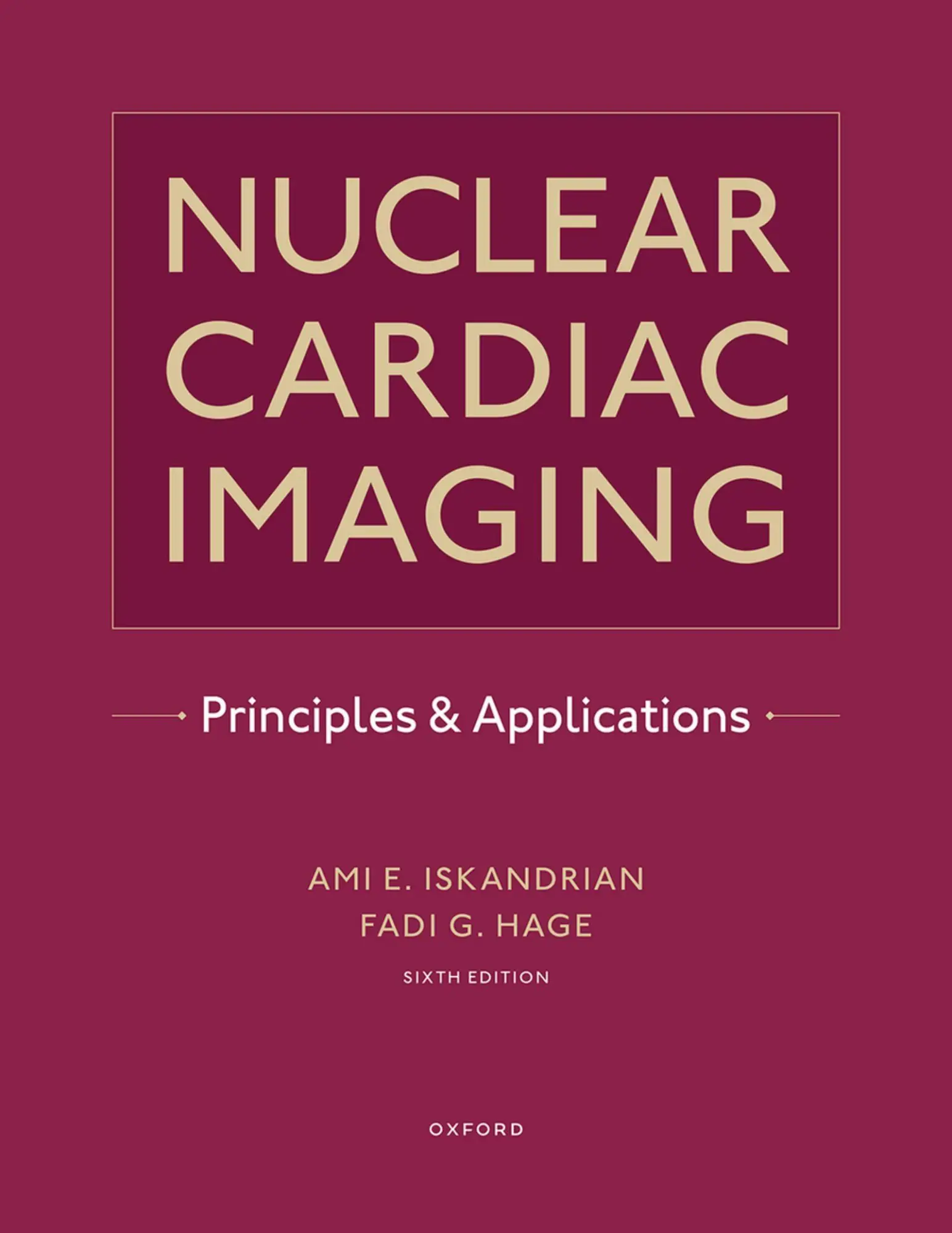 Cover: 9780190095659 | Nuclear Cardiac Imaging | Principles and Applications | Buch | 2024