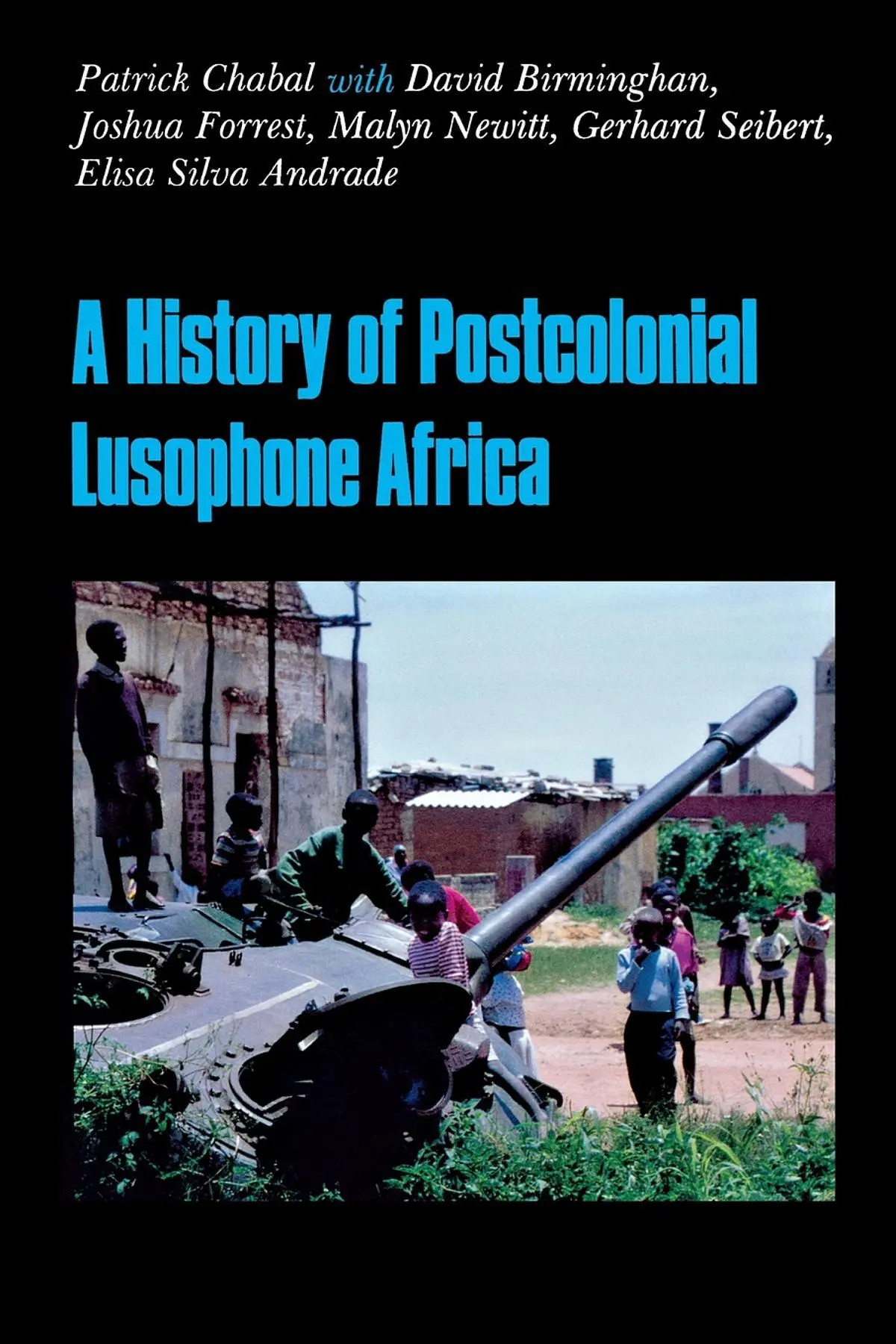 Cover: 9780253215659 | A History of Postcolonial Lusophone Africa | Patrick Chabal (u. a.)