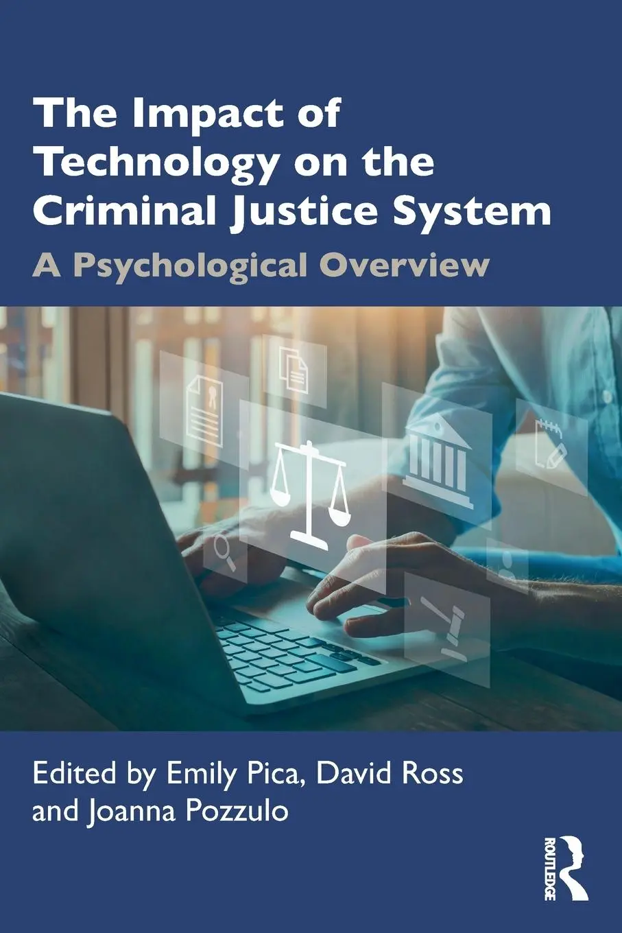 Cover: 9781032345659 | The Impact of Technology on the Criminal Justice System | Pica (u. a.)