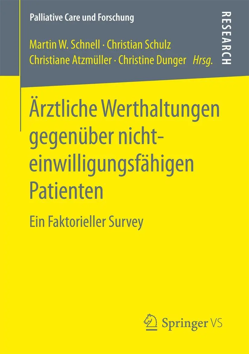 Cover: 9783658165659 | Ärztliche Werthaltungen gegenüber nichteinwilligungsfähigen Patienten