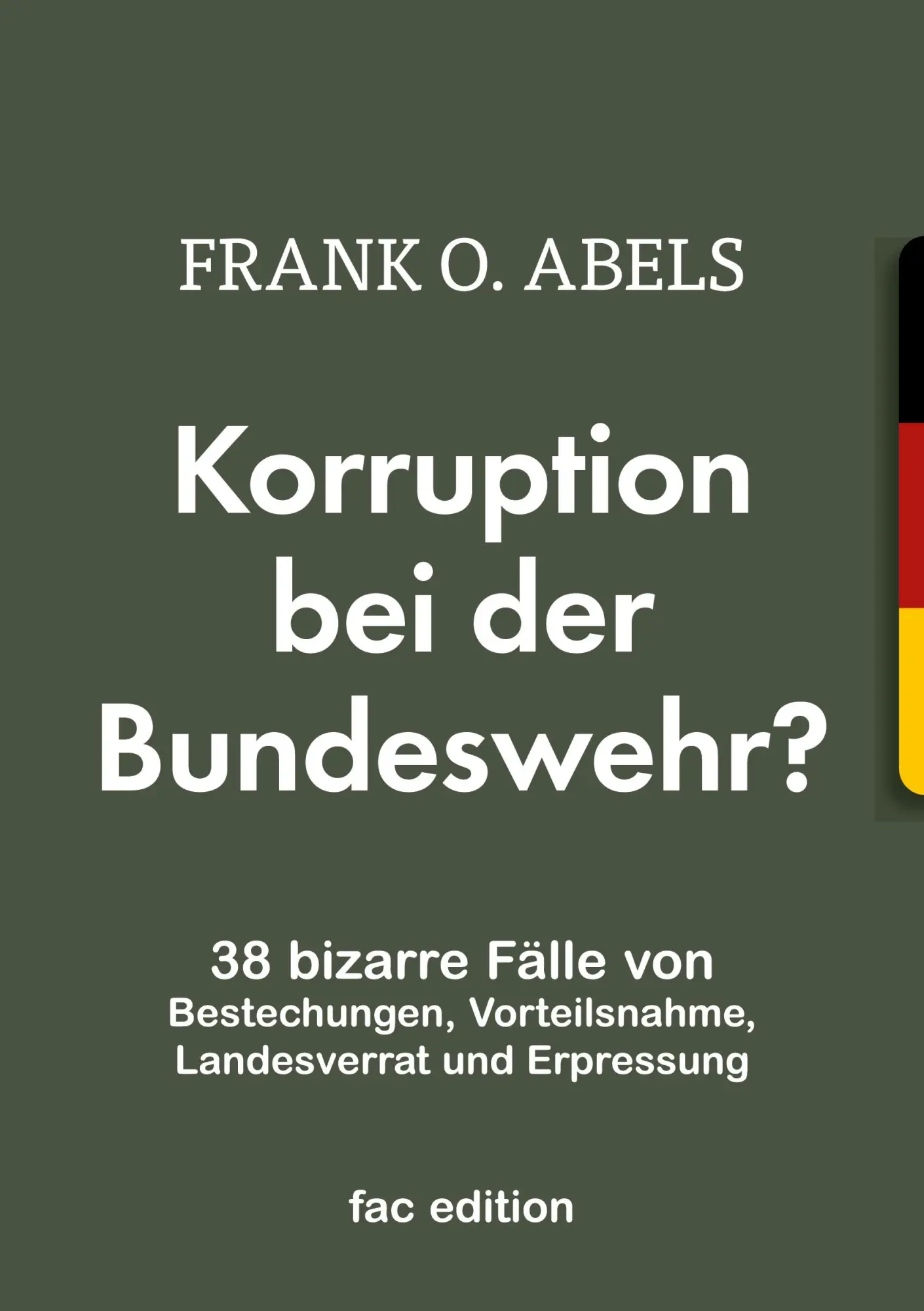 Cover: 9783756245659 | Korruption bei der Bundeswehr? | Frank O. Abels | Taschenbuch | 164 S.