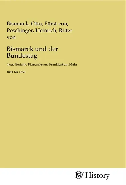 Cover: 9783968725659 | Bismarck und der Bundestag | Bismarck | Taschenbuch | Deutsch